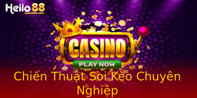 Chiến Thuật Soi Kèo Chuyên Nghiệp Chiến Thuật Soi Kèo Chuyên Nghiệp